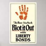 "Blot it out, the hun, his mark" Liberty Bonds posters