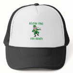 Blow Me I'm Irish hats
