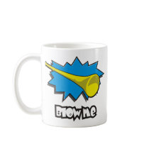 Blow ME (vuvuzela) Coffee Mug