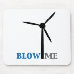 blow me wind turbine mousepads