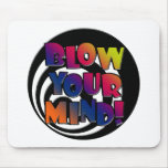 Blow Your Mind