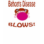 Blows Behcets Disease Shirt