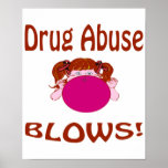 Blows Drug Abuse Poster posters