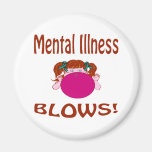 Blows Mental Illness Magnet