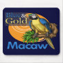 Blue and Gold Macaw Mousepad