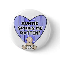 Blue Auntie Spoils Me Tshirts and Gifts Pin