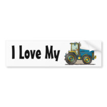 "Blue Big Tractor, I Love My…Bumper Stickers"
