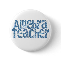 Blue Distressed Text Algebra Teacher Button