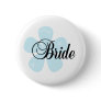 Blue Flower Bride Pinback Button