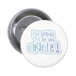 Blue Going to be an Uncle Pin