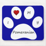 Blue I Love My Pomeranian Mouse Pad