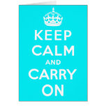 Blue Keep Calm And Carry On Greeting Cards