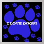 Blue Paw Print "I LOVE DOGS" Poster