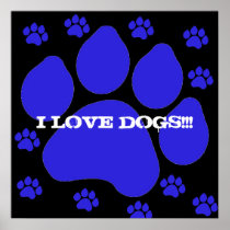 Blue Paw Print "I LOVE DOGS" Poster