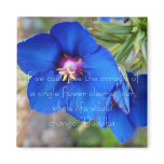 Blue Poppy flower with inspiring quote from Buddha magnets