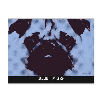 Blue Pug Dog Postcard ~ Pooch Pop Art by JayneLogan
