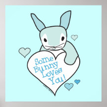 Blue Some Bunny Loves You Poster