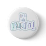 Blue Text I'm a New Grandpa Pins