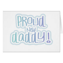 Blue Text Proud New Daddy Tshirts and gifts Cards