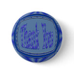 Blue Thank You circle Pinback Buttons