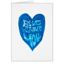 "Blue Without You" Cards