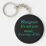 Bluegrass: Not Just Music, a Way of Life Key Chains