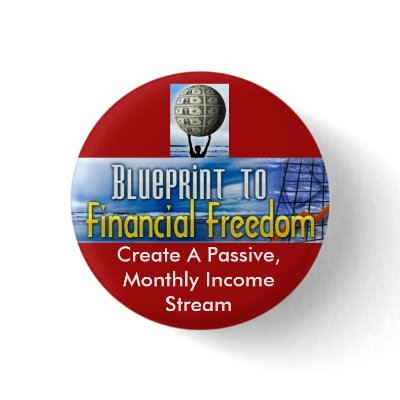 Blueprint To Financial Freedom MINI Button by GypsyOwl