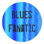 Blues fanatic stickers