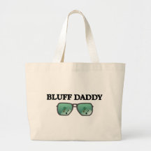 Bluff Daddy Bag