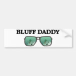 Bluff Daddy Bumper Stickers