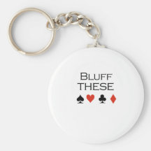 Bluff these T-shirt Keychains