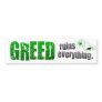 BMP Greed Ruins Everything Bumper Stickers