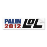 BMP Sarah Palin 2012 LOL LOL LOL Bumper Sticker