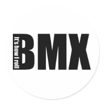 BMX - It's How I Roll Round Sticker