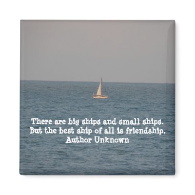 Boat at Sea-with Friendship Quote Refrigerator Magnet by quotationcorner