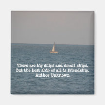 Boat at Sea-with Friendship Quote Refrigerator Magnet