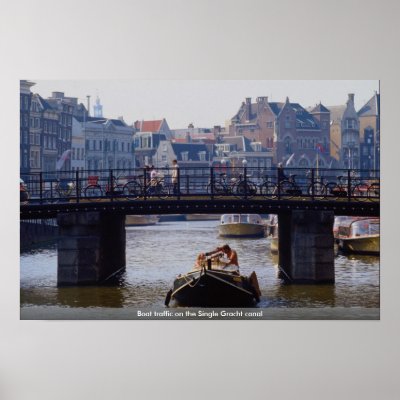 Boat traffic on the Single Gracht canal Poster by beautifulclicks