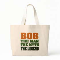 Bob - the Man, the Myth, the Legend Canvas Bag