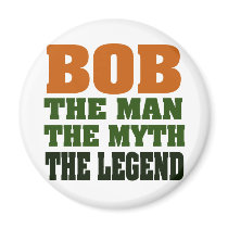 Bob - the Man, the Myth, the Legend