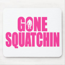 Bobo GONE SQUATCHIN Gear Finding Bigfoot Mouse Pad