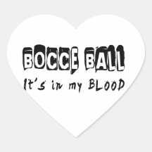 Bocce Ball It's in my blood Sticker