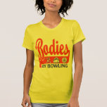 Bodies By Bowling Tee Shirt