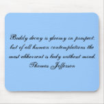 Bodily decay is gloomy in prospect, but of all ... mousepads