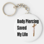 Body Piercing saved my life Key Chains