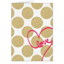 Bold Glitter Gold dots with Love Design Greeting Cards