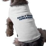 Boldly Going Somewhere pet clothing