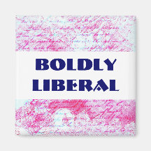 Boldly Liberal magnet
