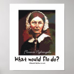 BonafideNurse_-_What_would_Flo_do Print