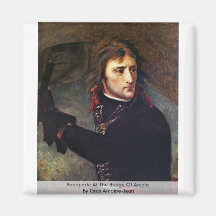 Bonaparte At The Bridge Of Arcola Magnet