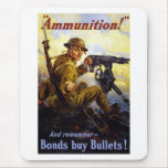 Bonds Buy Bullets -- WWI mousepads